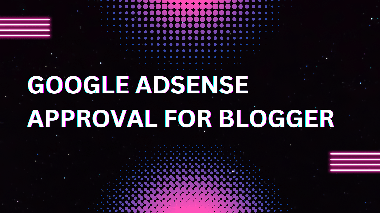 google adsense approval for blogger